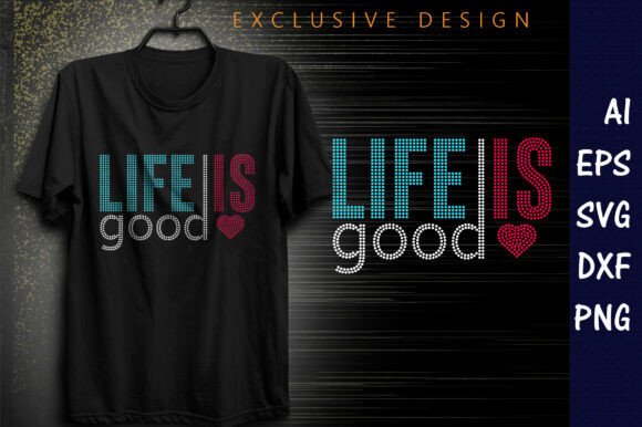 Life is Good Rhinestone Design: A Sparkling Asset for Your Brand